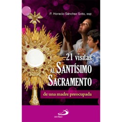 21 Visitas al Santísimo Sacramento, de una madre preocupada