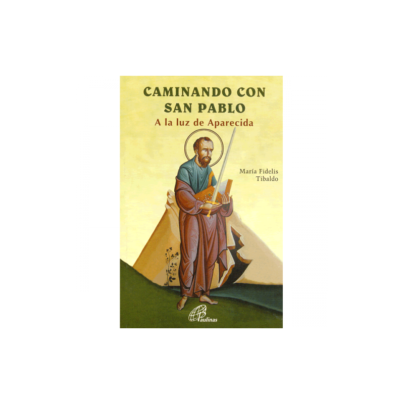 Caminando con San Pablo A la Luz de Aparecida