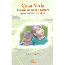 Casa Vida, Espacio de amor y ternura para niños con sida
