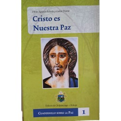 Cristo es nuestra Paz