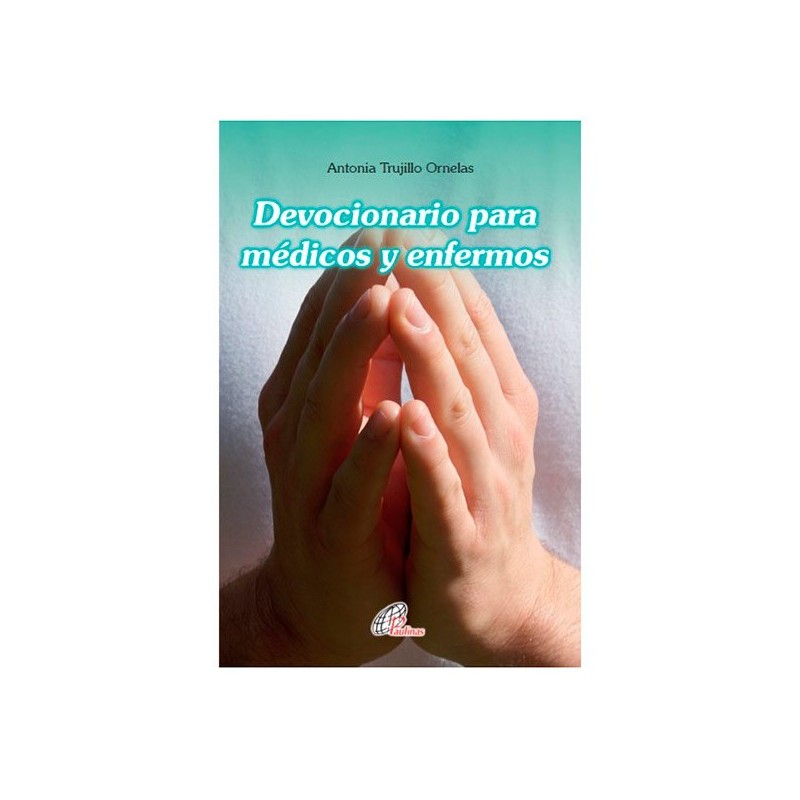 Devocionario de enfermos y médicos