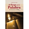 El fuego de la Palabra, Introducción a la Biblia