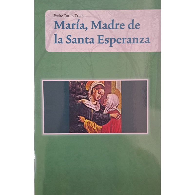 María, Madre de la santa esperanza