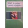 María, Madre de la santa esperanza