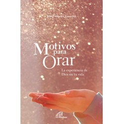 Motivos para orar, la experiencia de Dios en tu vida