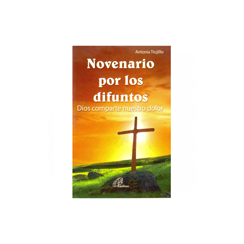 Novenario por los Difuntos Dios Comparte nuestro dolor