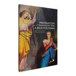 Preparación para la Consagración total a Jesús por María