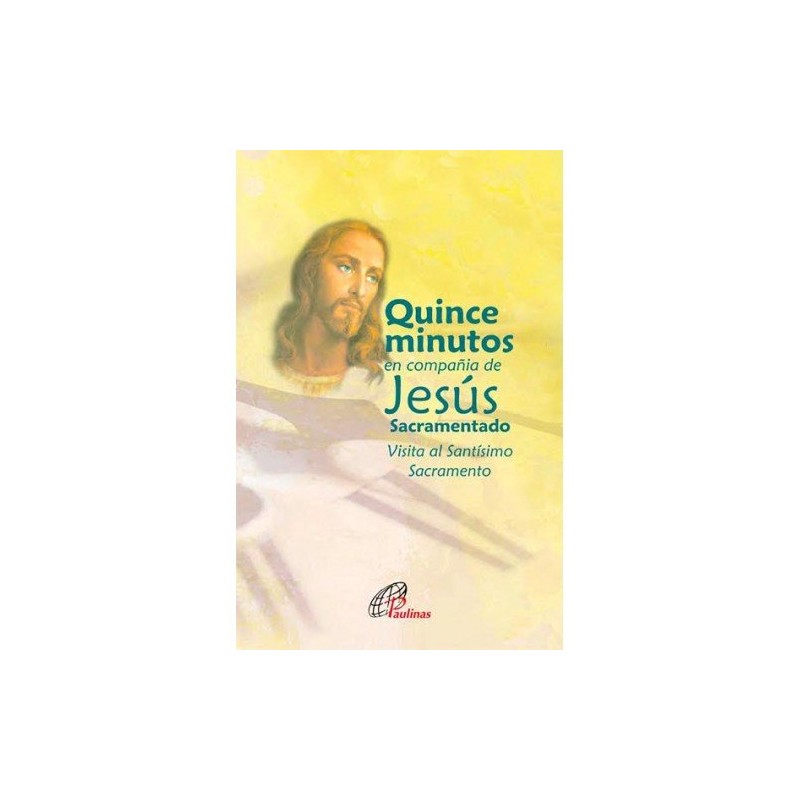 Quince minutos en la compañia de Jesus Sacramentado