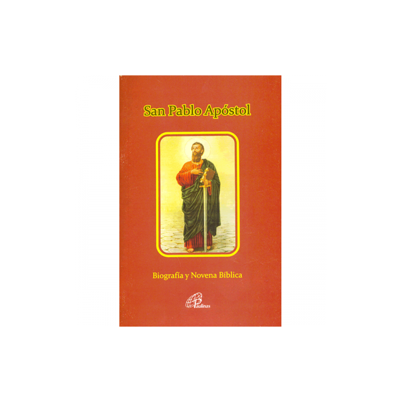 San Pablo Apóstol Biografia y Novena