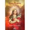 Santa Filomena Virgen y Martir Biografia
