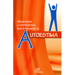 Situaciones y sentimientos que amenazan la autoestima