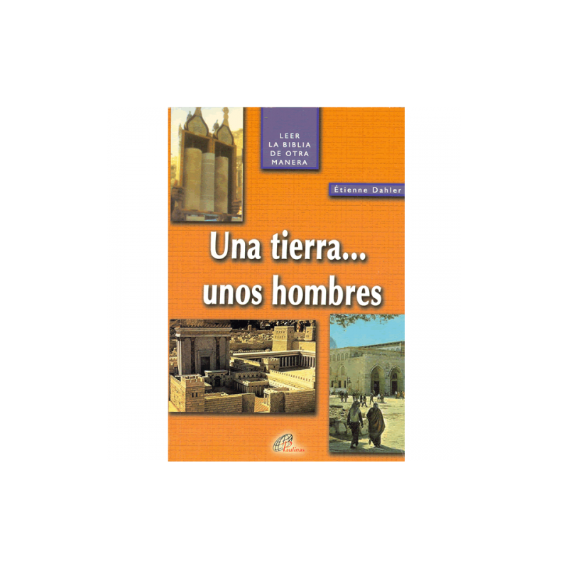 Una tierra… unos hombres