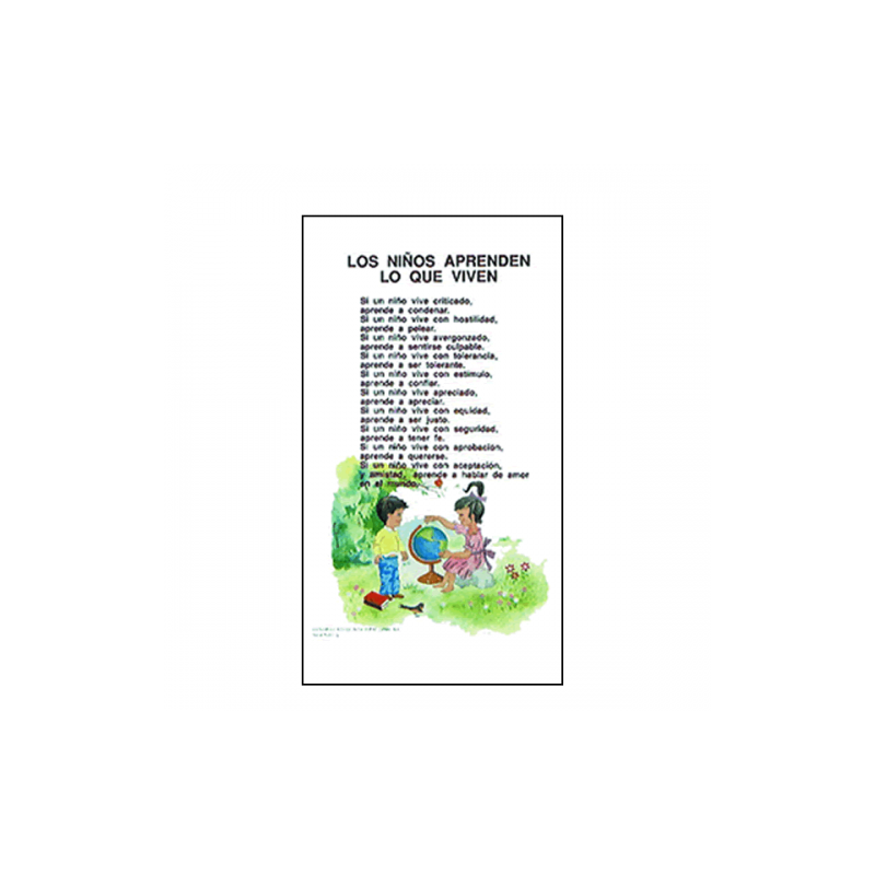 Poster Niños 6 – Los niños aprenden lo que viven