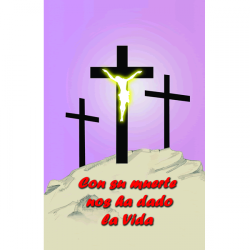 Poster Nuestra semana santa 3 (Con su muerte – viernes)